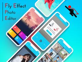 Fly Effect Photo Editor - Fly Camera Poster