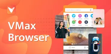 VMax Browser - super video downloader&fast browser