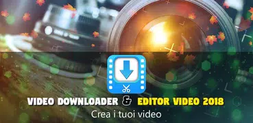 video downloader & video redattore