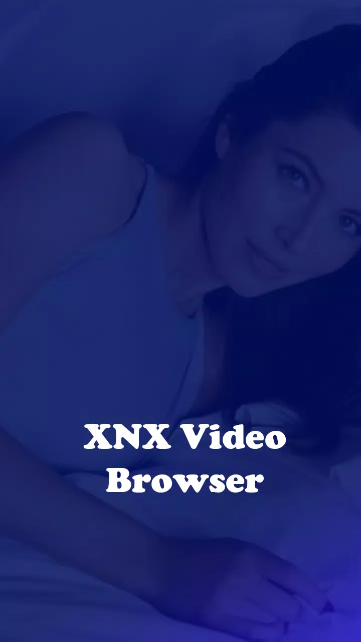 XNX Video Browser - Free Video Browser APK for Android Download