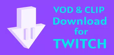 Video Downloader for Twitch