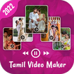 Tamil Video Maker With Song