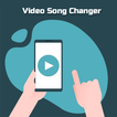 ビデオソングチェンジャー-ビデオミュージックの変更