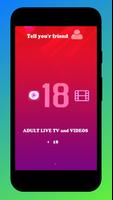 Adult live tv  and Videos +18 Cartaz