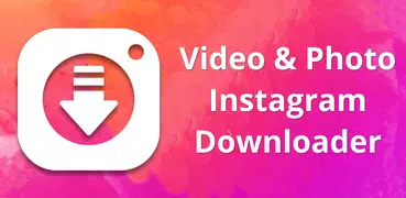 Insta Downloader: video & phot