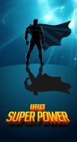 Superpower - Superhero Effets Photo Editor Affiche