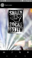Shaka Rocks 103.1 Affiche
