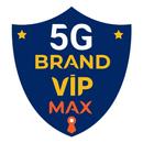 5G VIP BRAND MAX APK