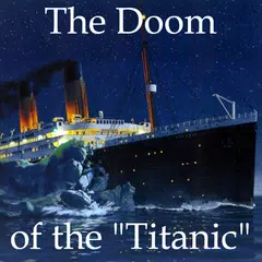 The Doom of the "Titanic" XAPK download