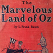 ”The Marvelous Land of Oz