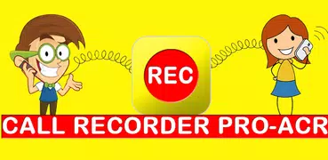 Call Recorder Pro 2019 - All Call Recorder (ACR)