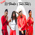 Taki Taki DJ Snake