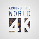 Around the World 4K icône