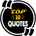 Top 10 Quotes