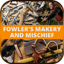 Fowler's Makery and Mischief APK