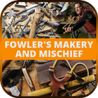 Fowler's Makery and Mischief icône
