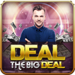 ”Deal The Big Deal