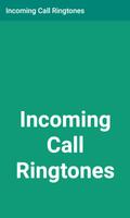 Incoming Call Ringtones الملصق