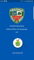 inforMe Denúncias - Polícia Militar do Amazonas poster