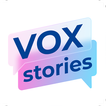 ”Vox Stories