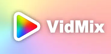 VidMix - Video & Motion Editor