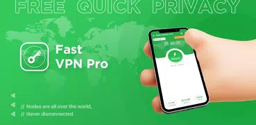 Fast VPN Pro - Fast & Secure