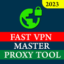 APK Fast VPN Master Proxy Tool VPN