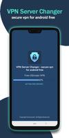 VPN Server Changer - secure VPN for android free poster
