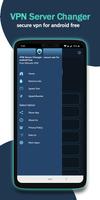 VPN Server Changer - secure VPN for android free تصوير الشاشة 1