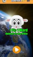 1 Pic 1 Word Animals in Bible  poster