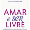 Amar e Ser Livre Livro