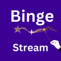 Binge+Stream