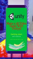 پوستر Make a 2D Video Game With Unity -eBook-