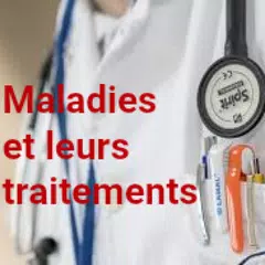 diagnostic et traitement des maladies APK download