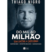 Do Mil Ao Milhão Livro Thiago Nigro