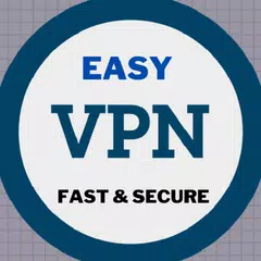 Easy VPN - Fast & Secure Proxy