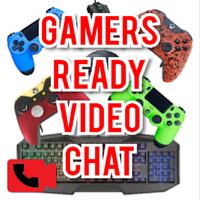 Gamers Ready Video Chat - FREE -FAST - SECURE Affiche