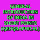 General Introduction Of India in Short Points(Geo) icône