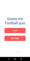 Poster Guess Me Football Quiz