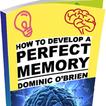 How To Develop Perfect Memory