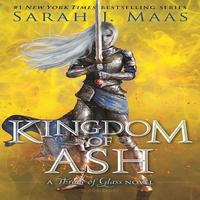 Kingdom of Ash - Sarah J. Maas Pdf Novel Affiche