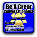 Life Coaching Be A Great Conversationalist LCNZ APK