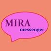 MIRA messenger