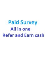 Paid Surveys - Refer & Earn , All in One capture d'écran 2