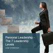 Personal Leadership The 7 Leadership Levels