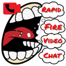 Rapid Fire Video Chat - FREE - SECURE - FAST APK