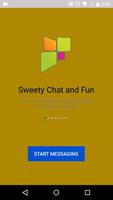 Sweety Chat and Fun الملصق