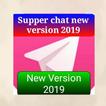 Supper chat New Version 2019