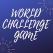 ”WORLD CHALLENGE GAME