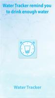 Water Tracker - Water Time Drink Reminder poster